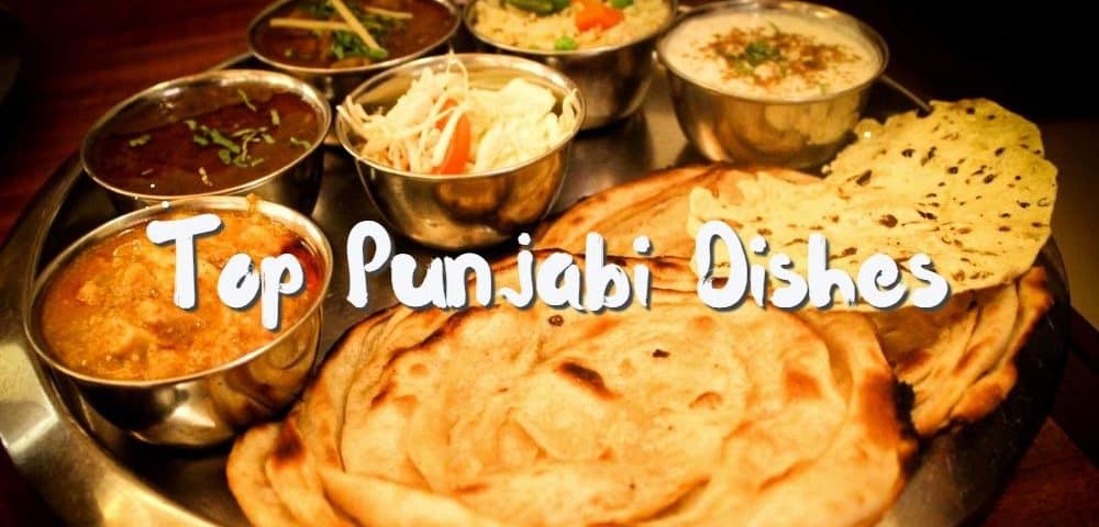 Must try famous Punjabi Dishes